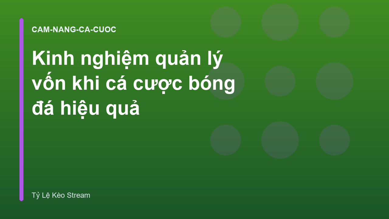 Read more about the article Kinh nghiệm quản lý vốn khi cá cược bóng đá hiệu quả